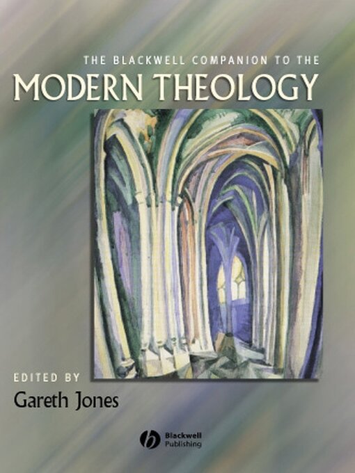 Title details for The Blackwell Companion to Modern Theology by Gareth Jones - Available